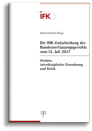 Die IHK-Entscheidung des Bundesverfassungsgerichts vom 12. Juli 2017 (Cover)